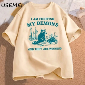 Ben benim Demons rakun Meme T shirt mücadele ediyorum komik grafik baskılı tişört erkek kadın 2856