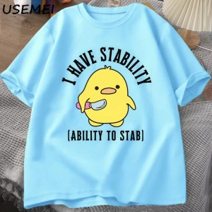 Ben bıçaklamak için istikrar yeteneği var T-Shirt erkek kadın moda ördek Meme grafik T-Shirt  2794