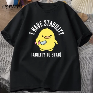 Ben bıçaklamak için istikrar yeteneği var T-Shirt erkek kadın moda ördek Meme grafik T-Shirt  2794
