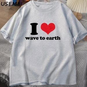 Ben dünyaya dalga seviyorum T-Shirt erkekler kadınlar ben kalp dalga toprağa grafikli tişört  2964
