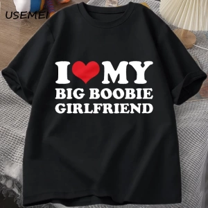 Ben kalp benim büyük Boobie kız arkadaşı t-shirt erkekler komik erkekler için hediye erkek ar 2962