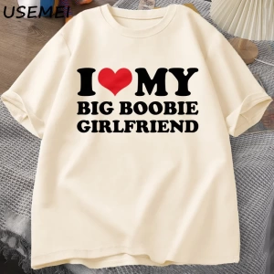 Ben kalp benim büyük Boobie kız arkadaşı t-shirt erkekler komik erkekler için hediye erkek ar 2962