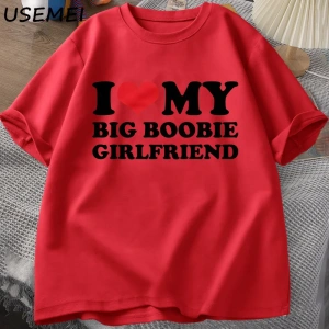Ben kalp benim büyük Boobie kız arkadaşı t-shirt erkekler komik erkekler için hediye erkek ar 2962