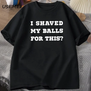 Ben Traş Benim Toplarım T-Shirt Erkekler Komik Söyleyerek Yetişkin TBaskılı Kısa koll 2973