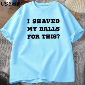 Ben Traş Benim Toplarım T-Shirt Erkekler Komik Söyleyerek Yetişkin TBaskılı Kısa koll 2973