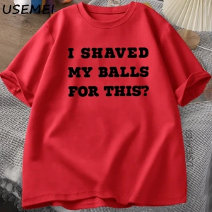 Ben Traş Benim Toplarım T-Shirt Erkekler Komik Söyleyerek Yetişkin TBaskılı Kısa koll 2973