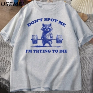 Beni Noktmayın Ben Ölmeye Çalışıyorum T Shirt Komik Rakun Halterci T-Shirt Rahat Kısa Kollu P 3081