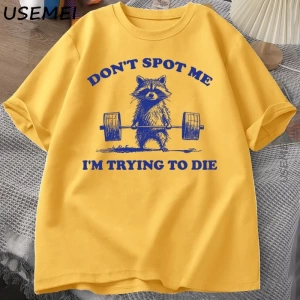Beni Noktmayın Ben Ölmeye Çalışıyorum T Shirt Komik Rakun Halterci T-Shirt Rahat Kısa Kollu P 3081