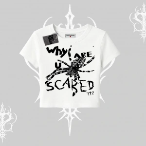 Beyaz Babby Tee Why are u Scared