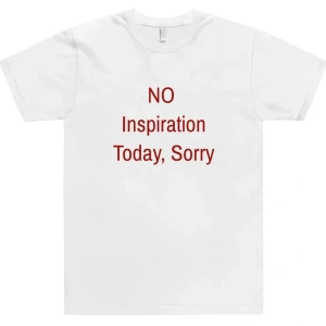 Beyaz Geen Inspiratie Vandaag üzgünüm grappvvrouwen Katoen Hoge Kwaliteit grafit-shirts T-S