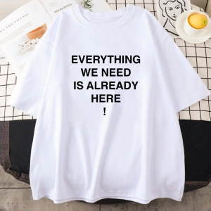 Beyaz İhtiyacımız olan her şey zaten burada Porter Robinson Tees yaz tişö