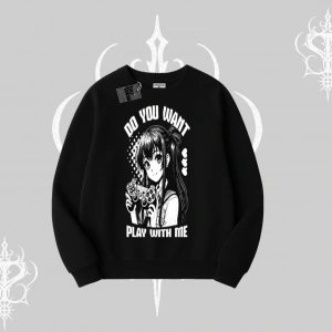 Biskilet Sweatshirt Do You Want Play With Me Anime Kız Baskılı
