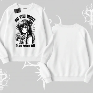 Biskilet Sweatshirt Do You Want Play With Me Anime Kız Baskılı