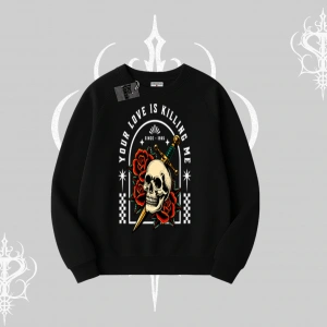Biskilet Sweatshirt Your Love Is Killing Me Dead Romance