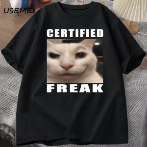 Certified Freak Cat Meme T Shirt Cotton Short Sleeve Match My Freak Hard T-shirts Casual O Ne 2897