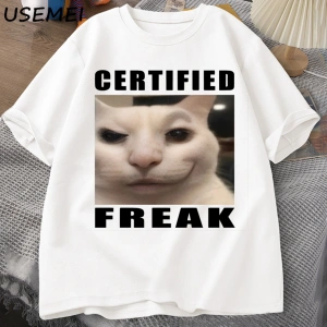 Certified Freak Cat Meme T Shirt Cotton Short Sleeve Match My Freak Hard T-shirts Casual O Ne