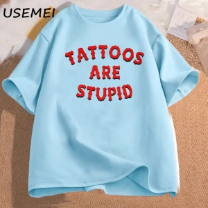 Dövmeler aptal T-Shirt mizah komik dövme atasözü Sarcasm alıntı grafik Tees kadın erkek rahat 2976
