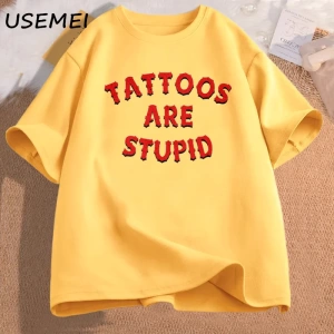 Dövmeler aptal T-Shirt mizah komik dövme atasözü Sarcasm alıntı grafik Tees kadın erkek rahat 2976