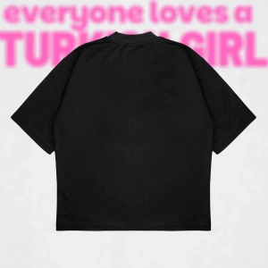 Everyone Loves A Turkish Girl Boxy Fit Oversize Unisex Tshirt – Baskılı Tişört |