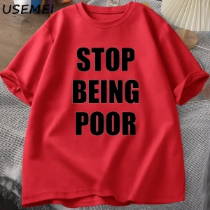 Fakir olmak durdurmak TShirt kadınlar rahat pamuk baskılı tişört Y2K ünlü ilham grafik T-shir 3000