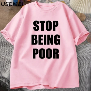 Fakir olmak durdurmak TShirt kadınlar rahat pamuk baskılı tişört Y2K ünlü ilham grafik T-shir 3000