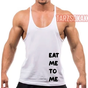 Gym Tank Top Fitness Sporcu Atleti EAT ME TO ME YE BENİ
