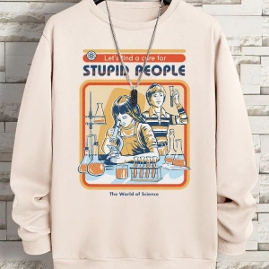 Hip Hop Harajuku Vintage Tarzı  Haydi Aptal İnsanlar İçin Bir Tedavi Bulalım Gri