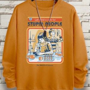 Hip Hop Harajuku Vintage Tarzı  Haydi Aptal İnsanlar İçin Bir Tedavi Bulalım Gri