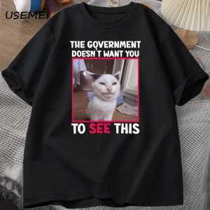 Hükümet İstemiyor Komik Kedi Meme T-shirt Erkekler Rahat Kısa Kollu Aptal Aptal T Shirt erkek 3073
