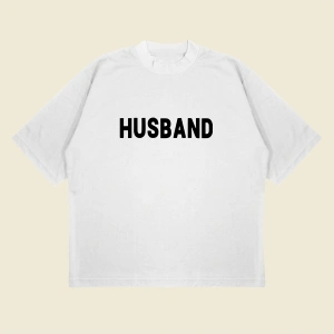 Husband Baskılı Oversize Unisex Pamuklu Nefes Alan Kalın Kumaşlı