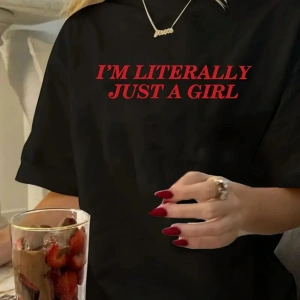 Im Literally Just A Girl Baskılı Unisex Oversize