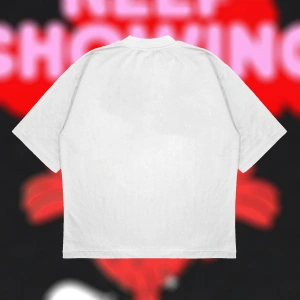 Just Keep Showing Up Oversize Unisex Pamuklu Nefes Alan Kalın Kumaşlı