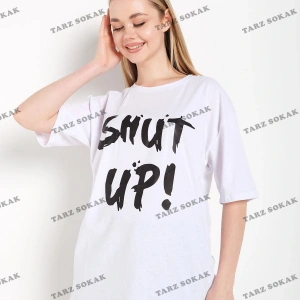Kadın Shut Up Beyaz Baskılı Oversize