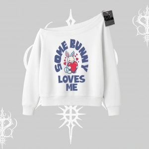 Kayık Yaka Sweatshirt Sevimli Tavşan Some Bunny Loves Me Baskılı