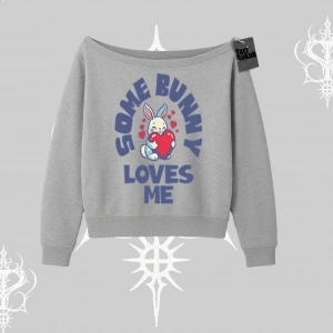 Kayık Yaka Sweatshirt Sevimli Tavşan Some Bunny Loves Me Baskılı