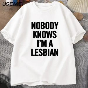 Kimse biliyor ben bir lezbiyen baskılı tişört erkek kadın aşk eşitlik eşcinsel gurur LGBT T S 2932