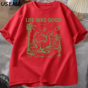 Komik dinozor Meme T Shirt hayat iyi aptal Tshirt Retro 90s Dino T-shirt Meme grafikli tişört 2969