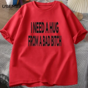 Kötü Bir Kucaklama İhtiyacım Var T-shirt Erkekler Pamuk Kısa Kollu TUmmer Baskı Rahat 2849