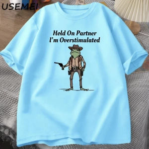 Mens T-shirt Hold on Partner Im Overstimulated Funny Meme Graphic T Shirts Cowboy Frog T Shi 2834
