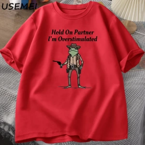 Mens T-shirt Hold on Partner Im Overstimulated Funny Meme Graphic T Shirts Cowboy Frog T Shi 2834