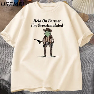 Mens T-shirt Hold on Partner Im Overstimulated Funny Meme Graphic T Shirts Cowboy Frog T Shi 2834
