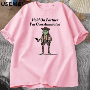 Mens T-shirt Hold on Partner Im Overstimulated Funny Meme Graphic T Shirts Cowboy Frog T Shi 2834