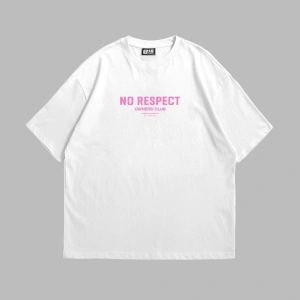 No Respect Baskılı Oversize Unisex Beyaz