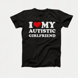 Otistik Kız Arkadaşımı Seviyorum Erkek Arkadaşı T Shirt Eşleşen Çiftler T-shirt Onun ve Onun  2905