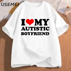 Otistik Kız Arkadaşımı Seviyorum Erkek Arkadaşı T Shirt Eşleşen Çiftler T-shirt Onun ve Onun  2905