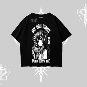 Oversize Tshirt Do You Want Play With Me Anime Kız Baskılı