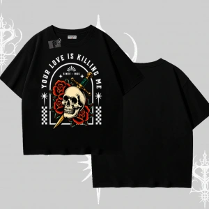 Oversize Tshirt Your Love Is Killing Me Dead Romance