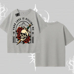 Oversize Tshirt Your Love Is Killing Me Dead Romance