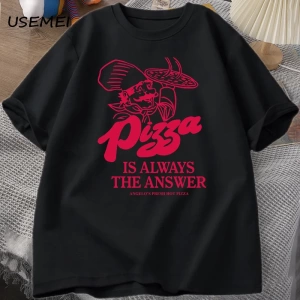 Pizza her zaman cevap gıda baskı T Shirt kadın erkek komik grafik T Shirt pamuk kısa kollu ya 2985