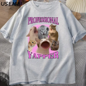 Professional Yapper Cat Graphic T Shirts Women Men Cotton Short Sleeve T-shirts Casual O Neck 2887